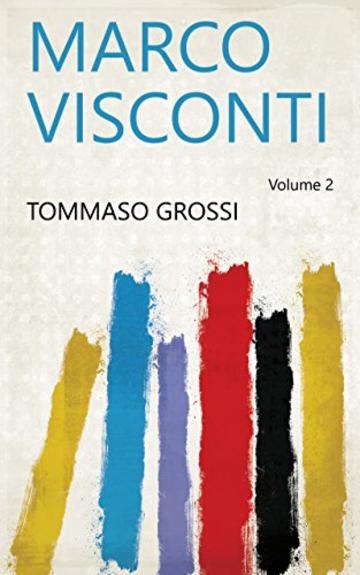 Marco Visconti Volume 2